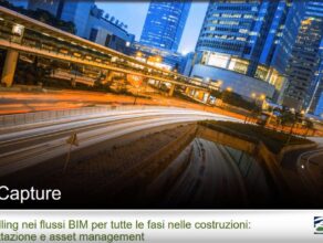 ContextCapture: Reality modelling nei flussi BIM per tutte le fasi di costruzione